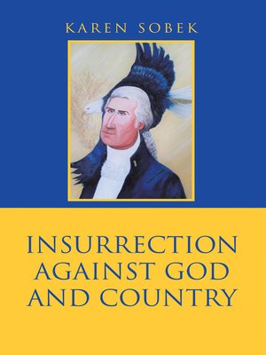 cover image of Insurrection Against God and Country